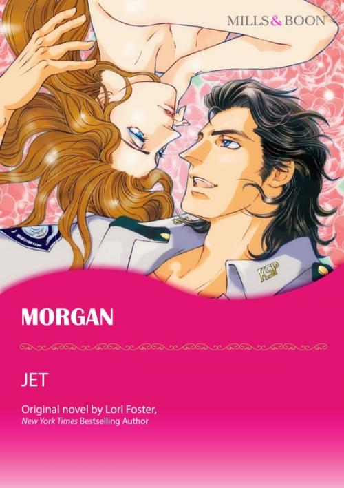 Cover of the book MORGAN by Lori Foster, Harlequin / SB Creative Corp.