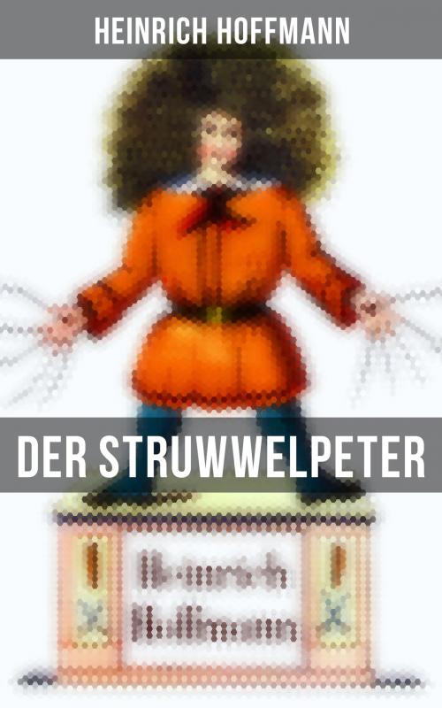 Cover of the book Der Struwwelpeter by Heinrich Hoffmann, Musaicum Books