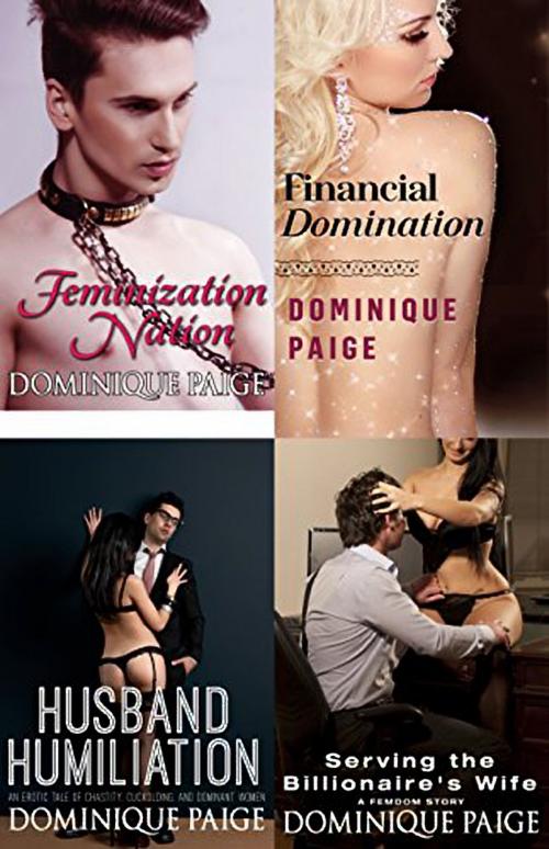 Cover of the book Feminization, FinDom and FemDom Bundle by Dominique Paige, 25 Ea