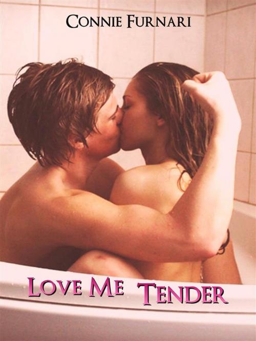 Cover of the book Love me tender by Connie Furnari, Publisher s23907