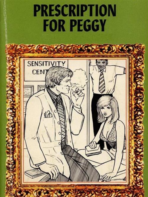 Cover of the book Prescription For Peggy - Adult Erotica by Sand Wayne, Sandy