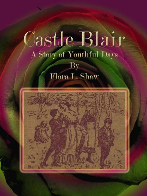 Cover of the book Castle Blair by Flora L. Shaw, Publisher s11838