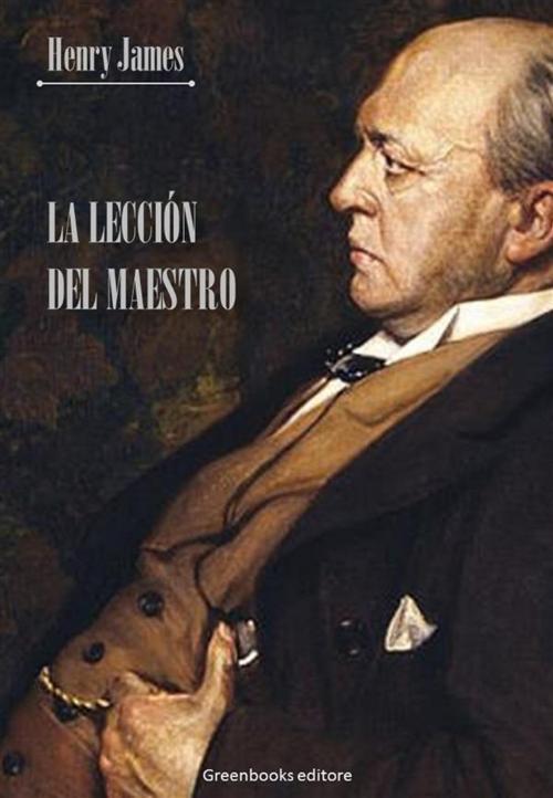 Cover of the book La lección del maestro by Henry James, Greenbooks Editore