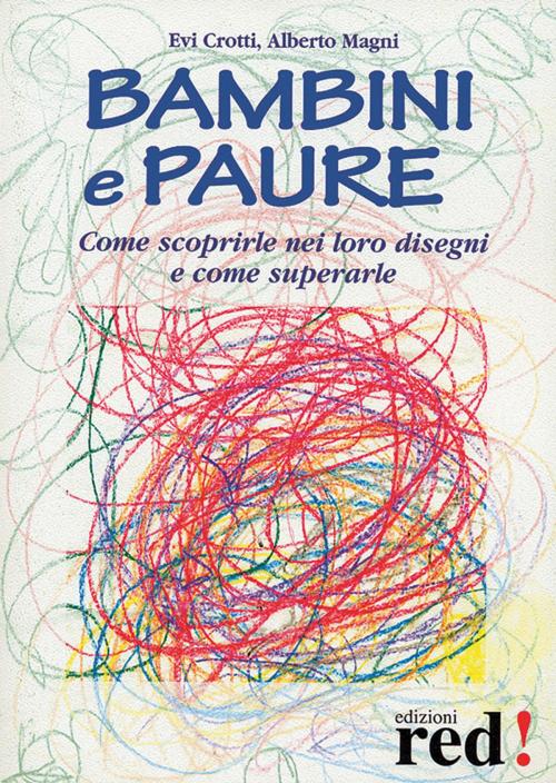 Cover of the book Bambini e paure by Evi Crotti, Alberto Magni, Red!