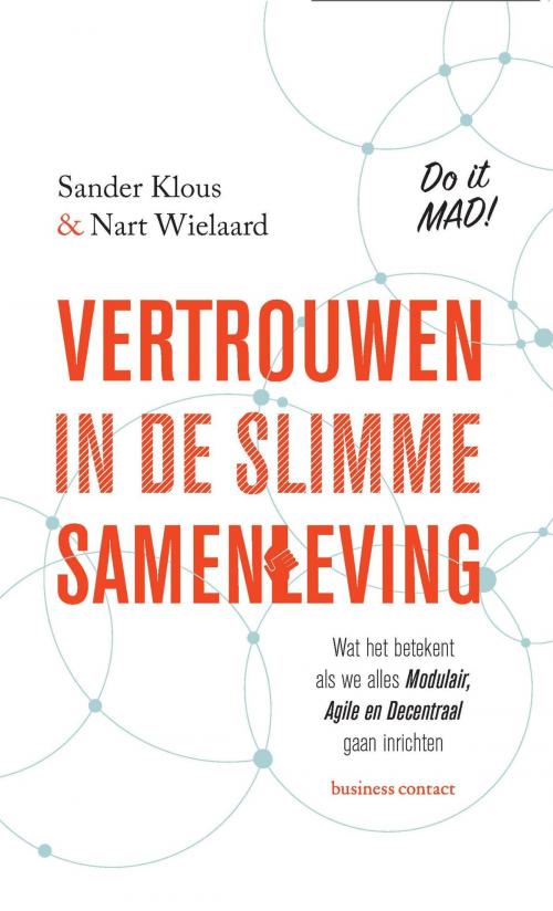 Cover of the book Vertrouwen in de slimme samenleving by Nart Wielaard, Sander Klous, Atlas Contact, Uitgeverij