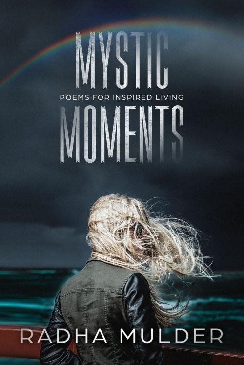 Cover of the book Mystic Moments by Radha Mulder, Radha Mulder