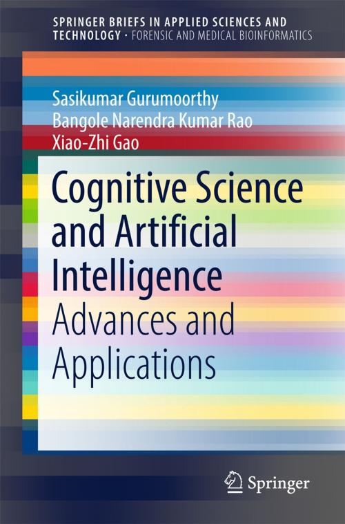 Cover of the book Cognitive Science and Artificial Intelligence by Sasikumar Gurumoorthy, Bangole Narendra Kumar Rao, Xiao-Zhi Gao, Springer Singapore