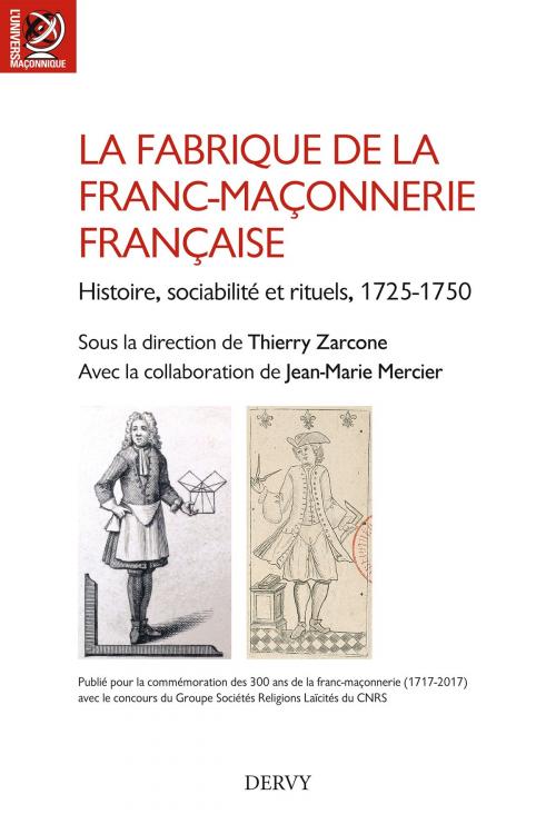 Cover of the book La fabrique de la franc-maçonnerie française by Thierry Zarcone, Médicis