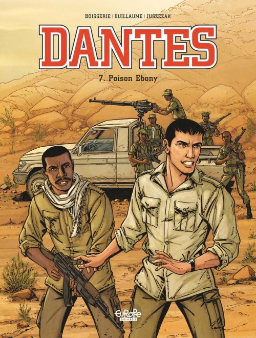 Cover of the book Dantès - Volume 7 - Poison Ebony by Pierre Boisserie, Philippe Guillaume, Erik Juszezak, EUROPE COMICS