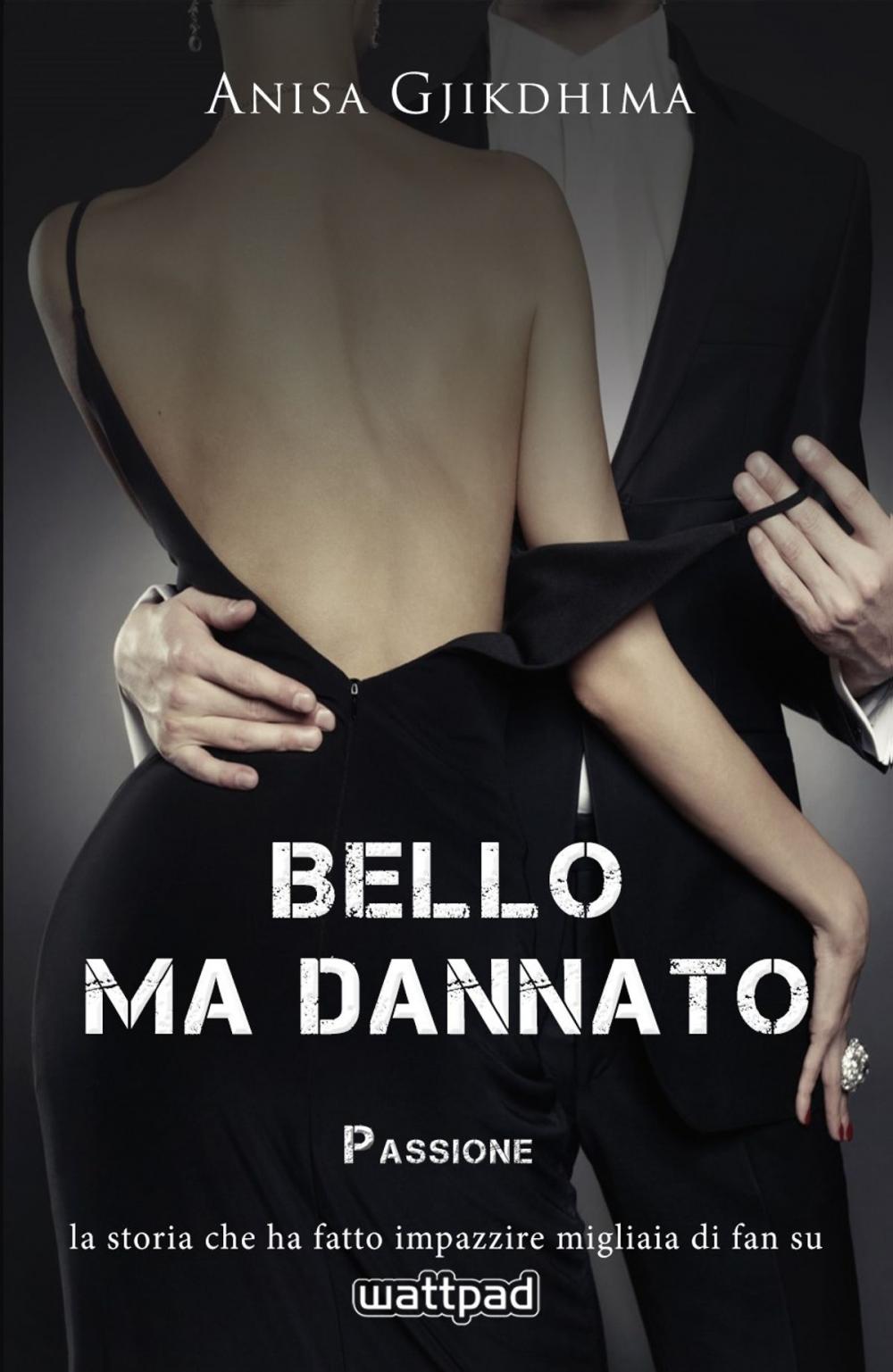 Big bigCover of BELLO MA DANNATO - PASSIONE