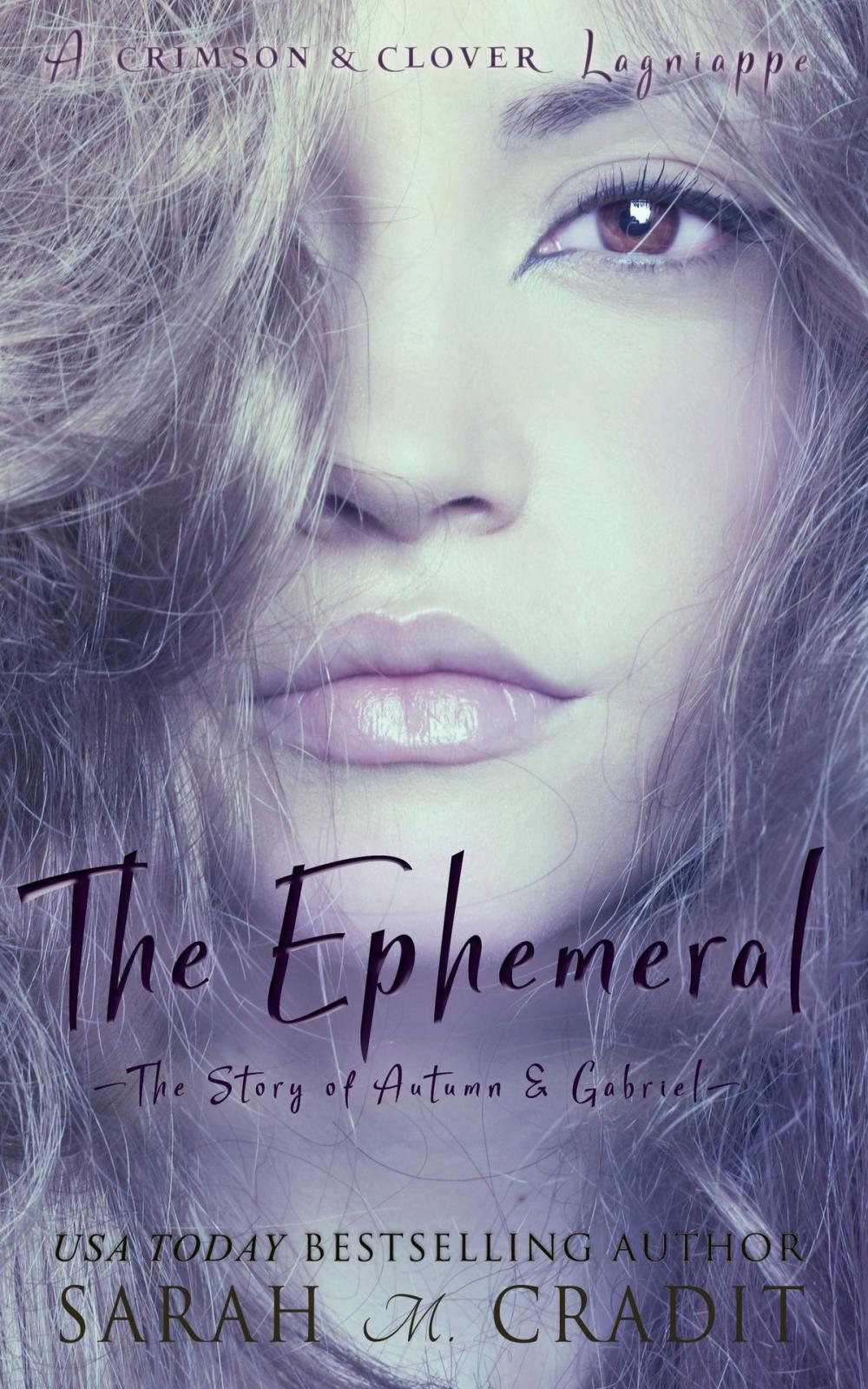 Big bigCover of The Ephemeral: The Story of Autumn and Gabriel