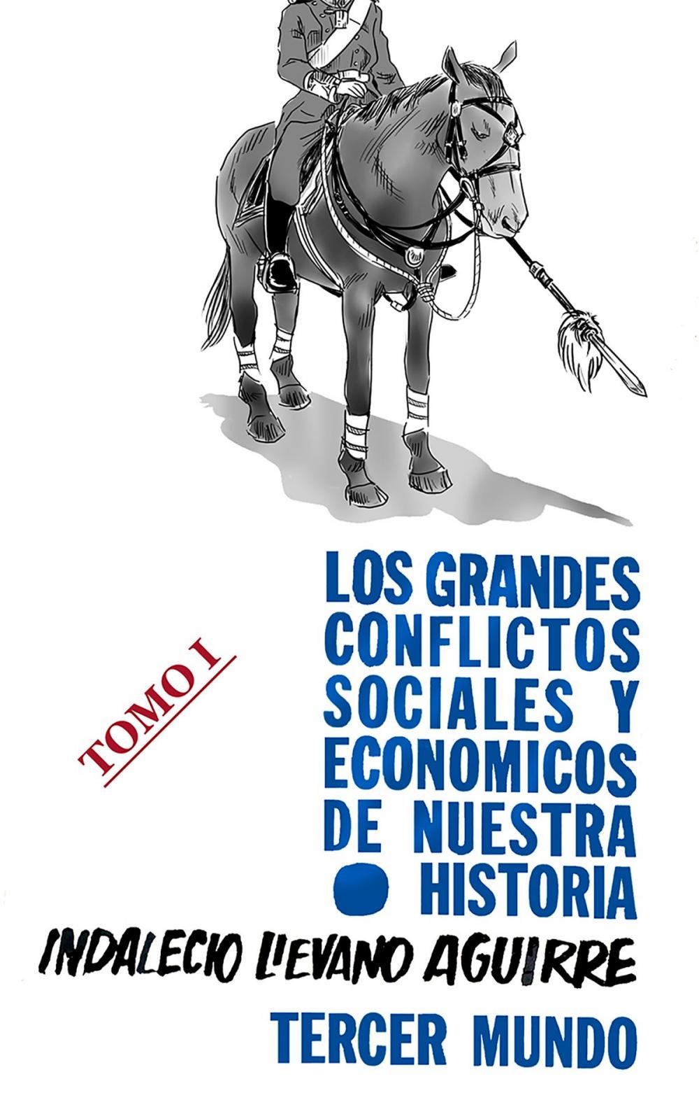 Big bigCover of Grandes conflictos sociales y económicos de nuestra historia