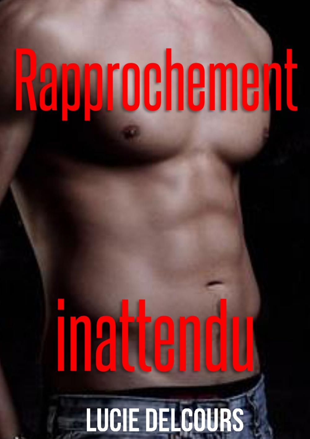 Big bigCover of Rapprochement inattendu