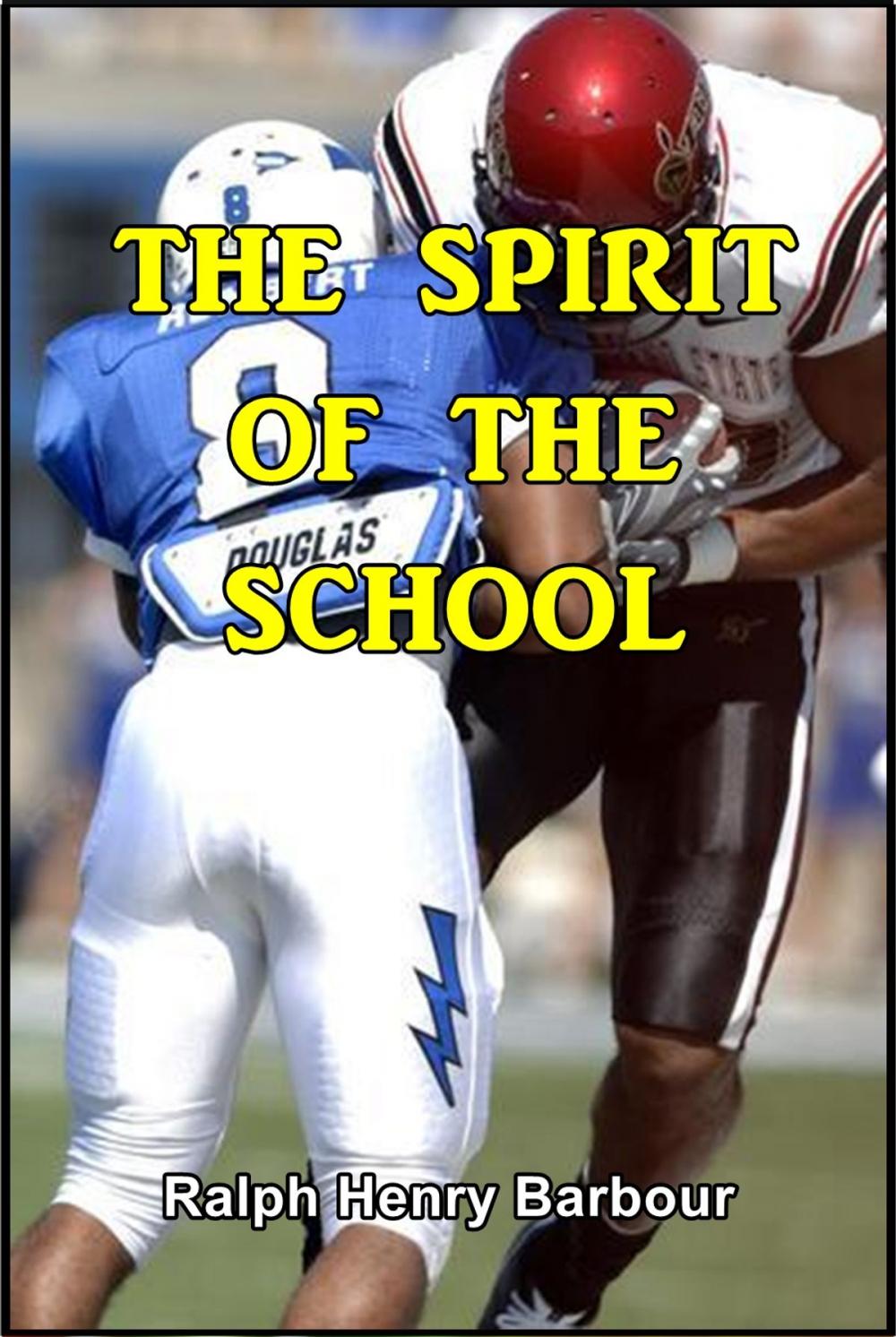 Big bigCover of The Spirit of the School