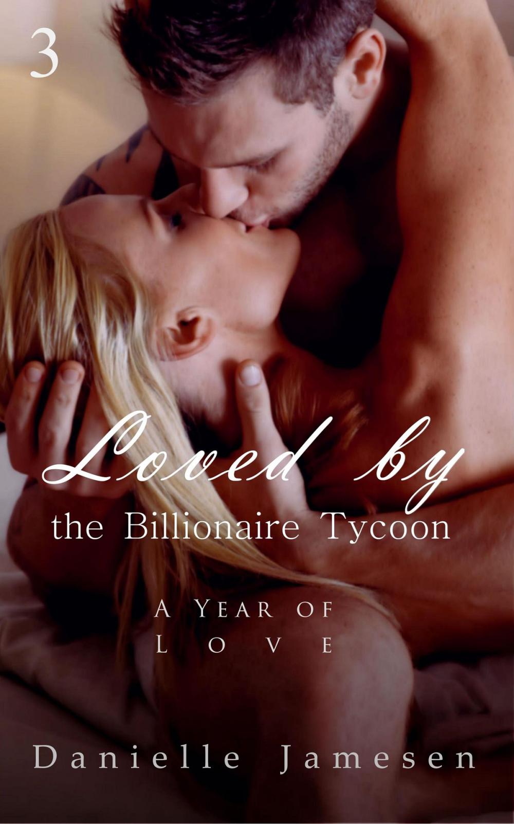 Big bigCover of Loved by the Billionaire Tycoon 3