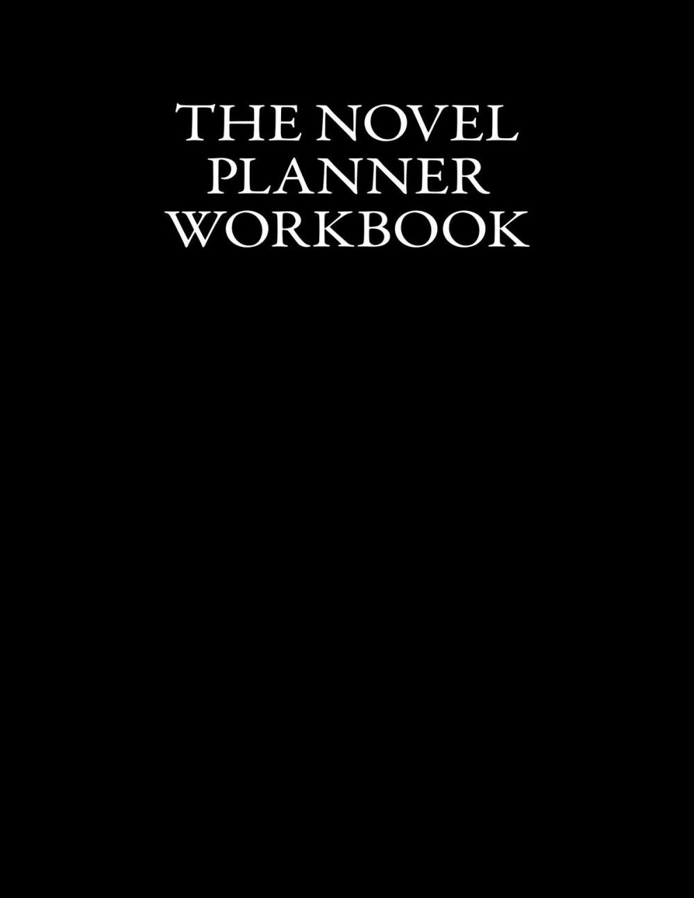 Big bigCover of The Novel Planner Workbook