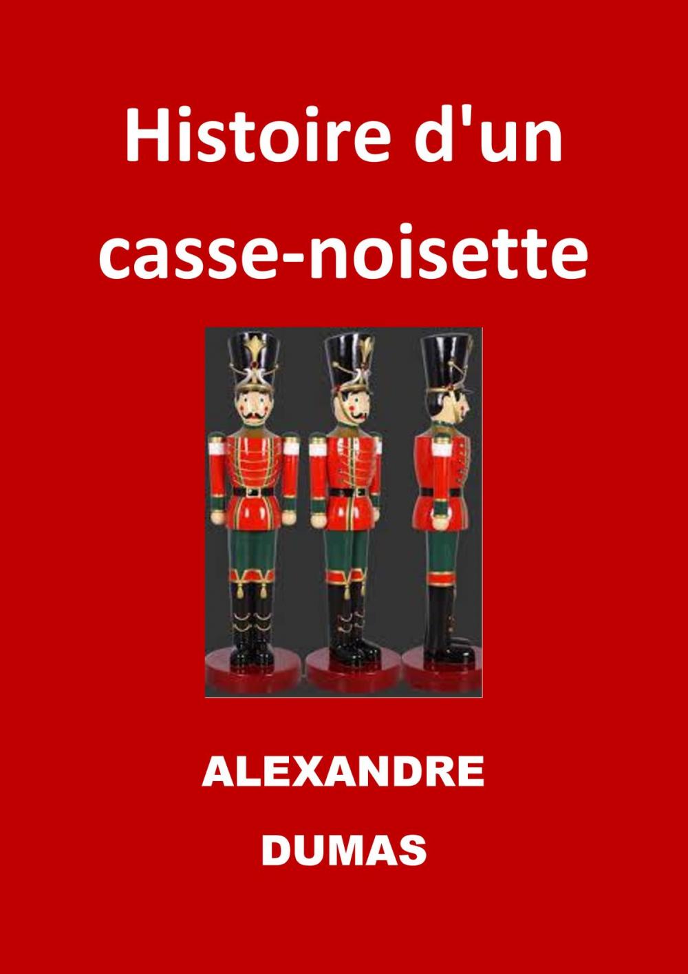 Big bigCover of Histoire d'un casse-noisette