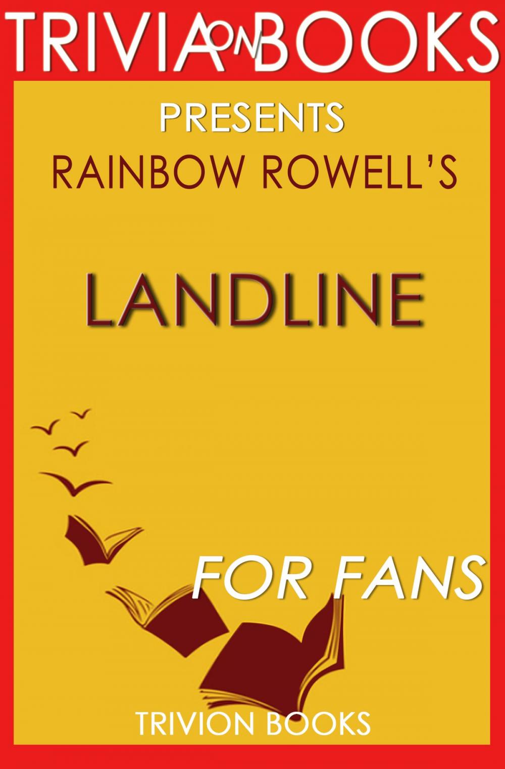 Big bigCover of Trivia: Landline by Rainbow Rowell