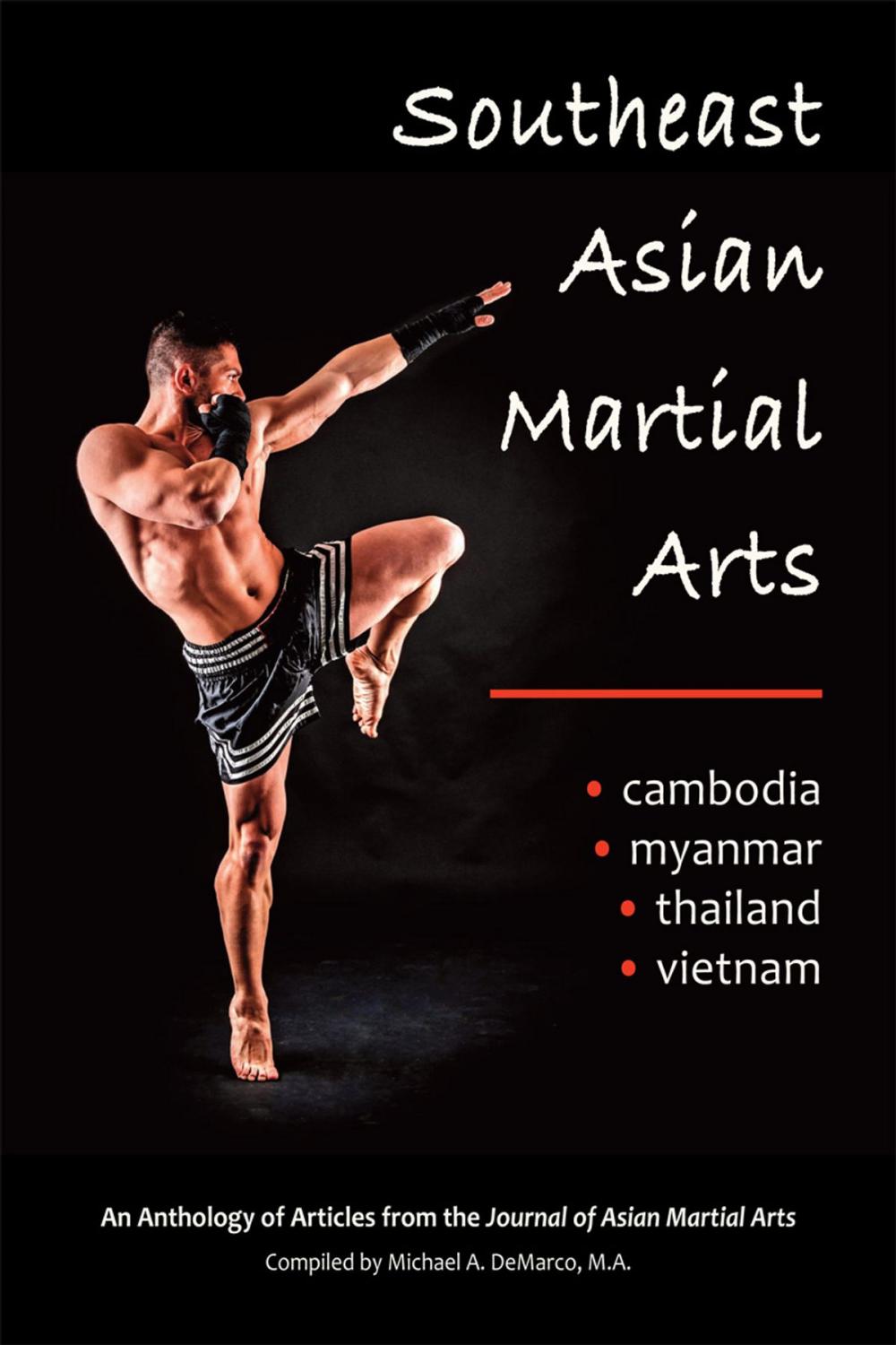 Big bigCover of Southeast Asian Martial Arts, Cambodia, Myanmar, Thailand, Vietnam