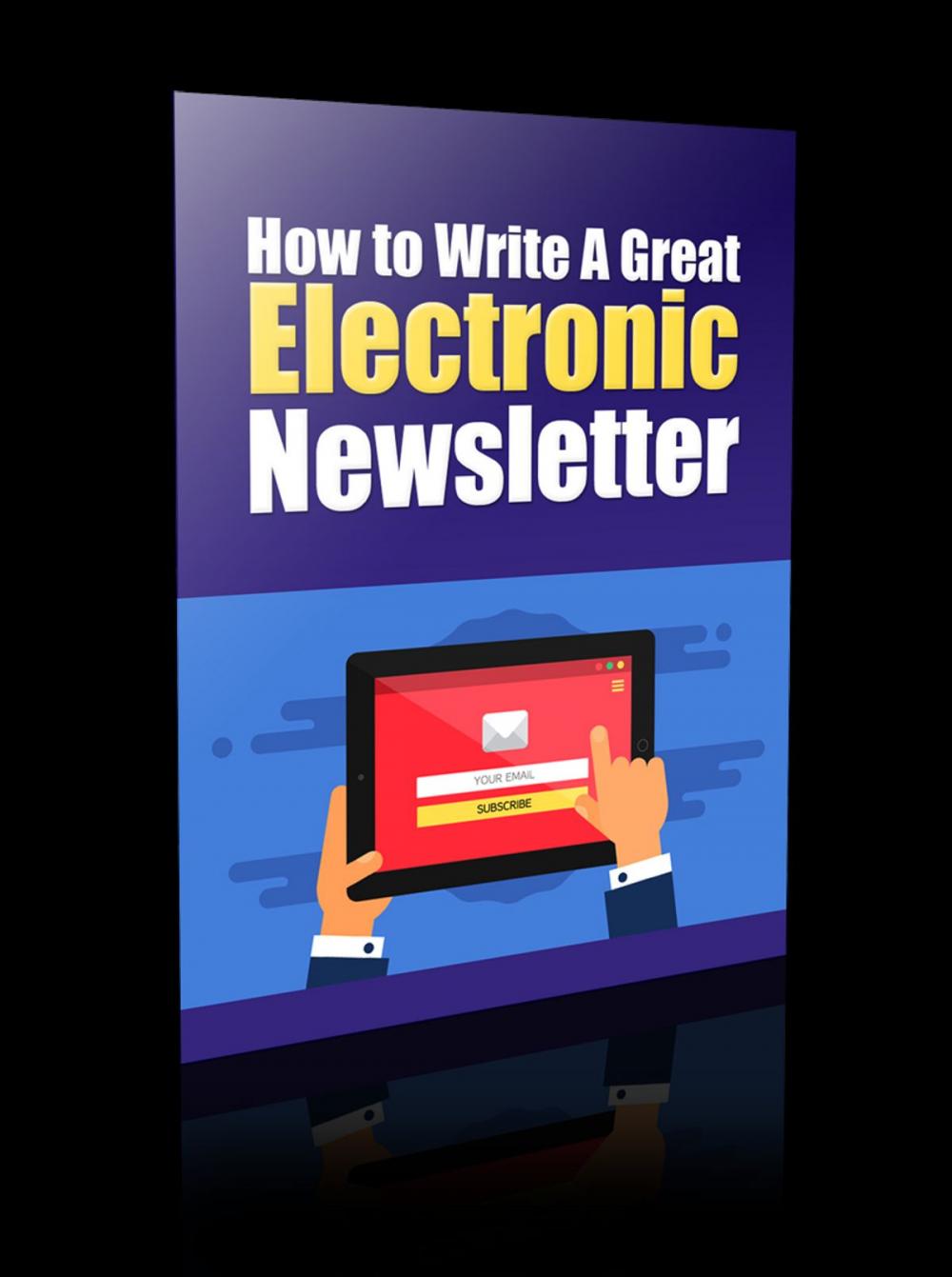 Big bigCover of How to Write a Great Electronic Newsletter