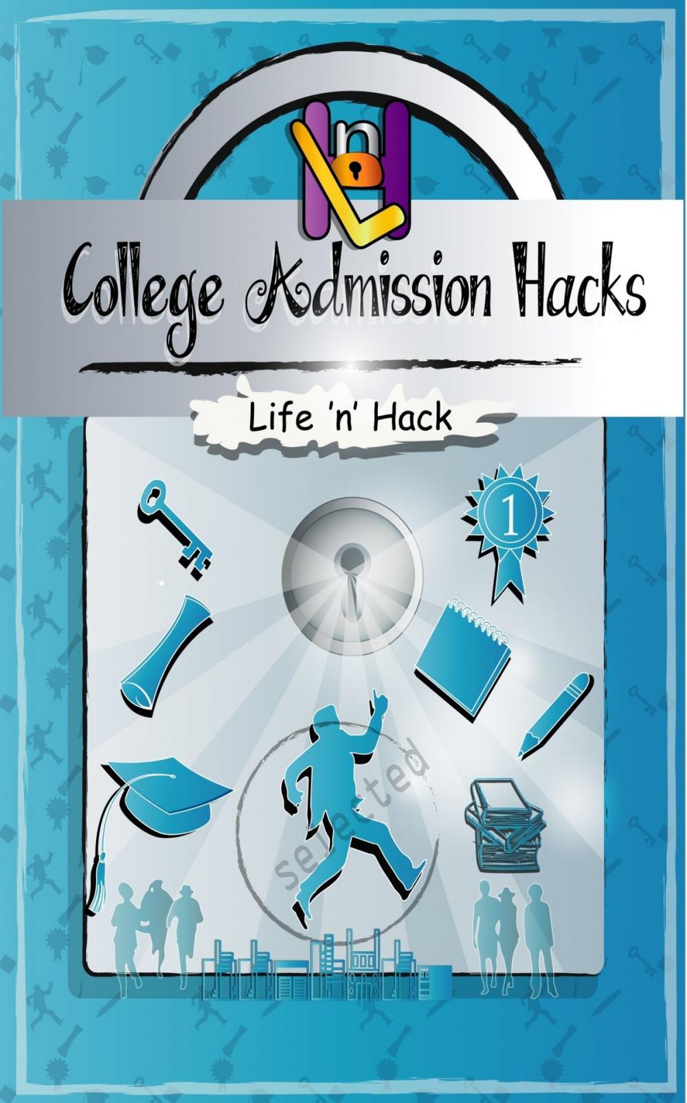 Big bigCover of College Admission Hacks