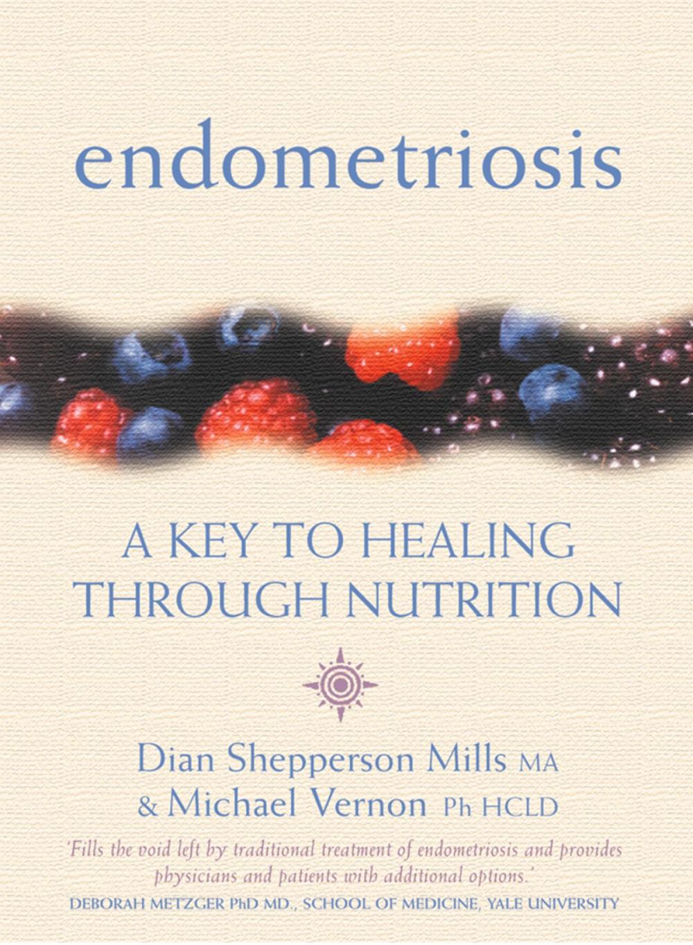 Big bigCover of Endometriosis: A Key to Healing Through Nutrition