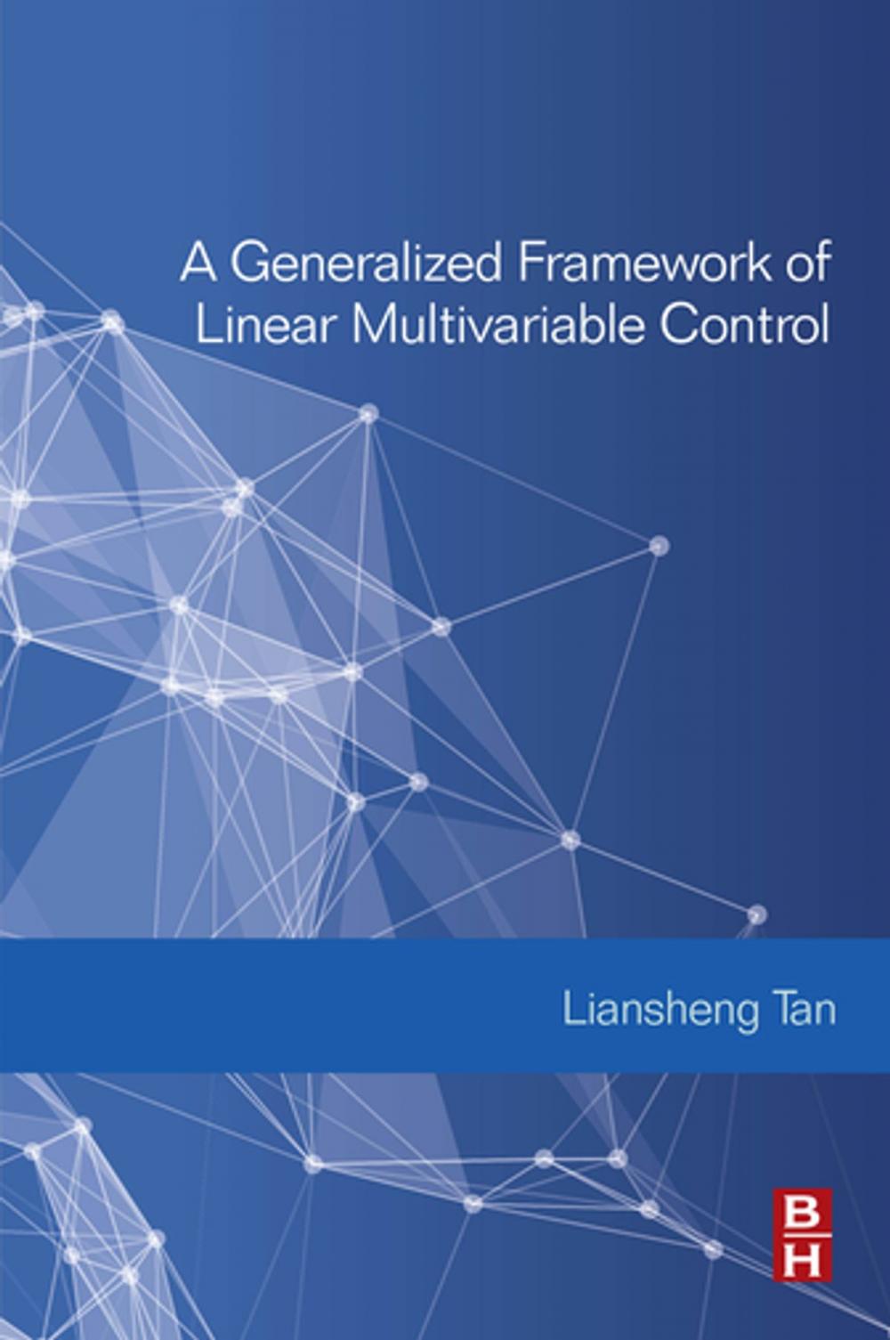 Big bigCover of A Generalized Framework of Linear Multivariable Control