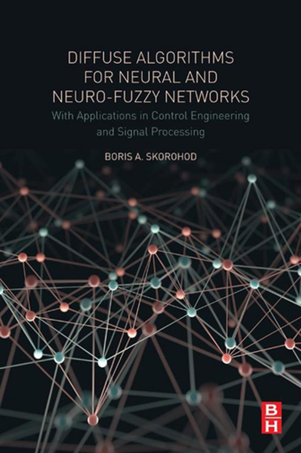 Big bigCover of Diffuse Algorithms for Neural and Neuro-Fuzzy Networks