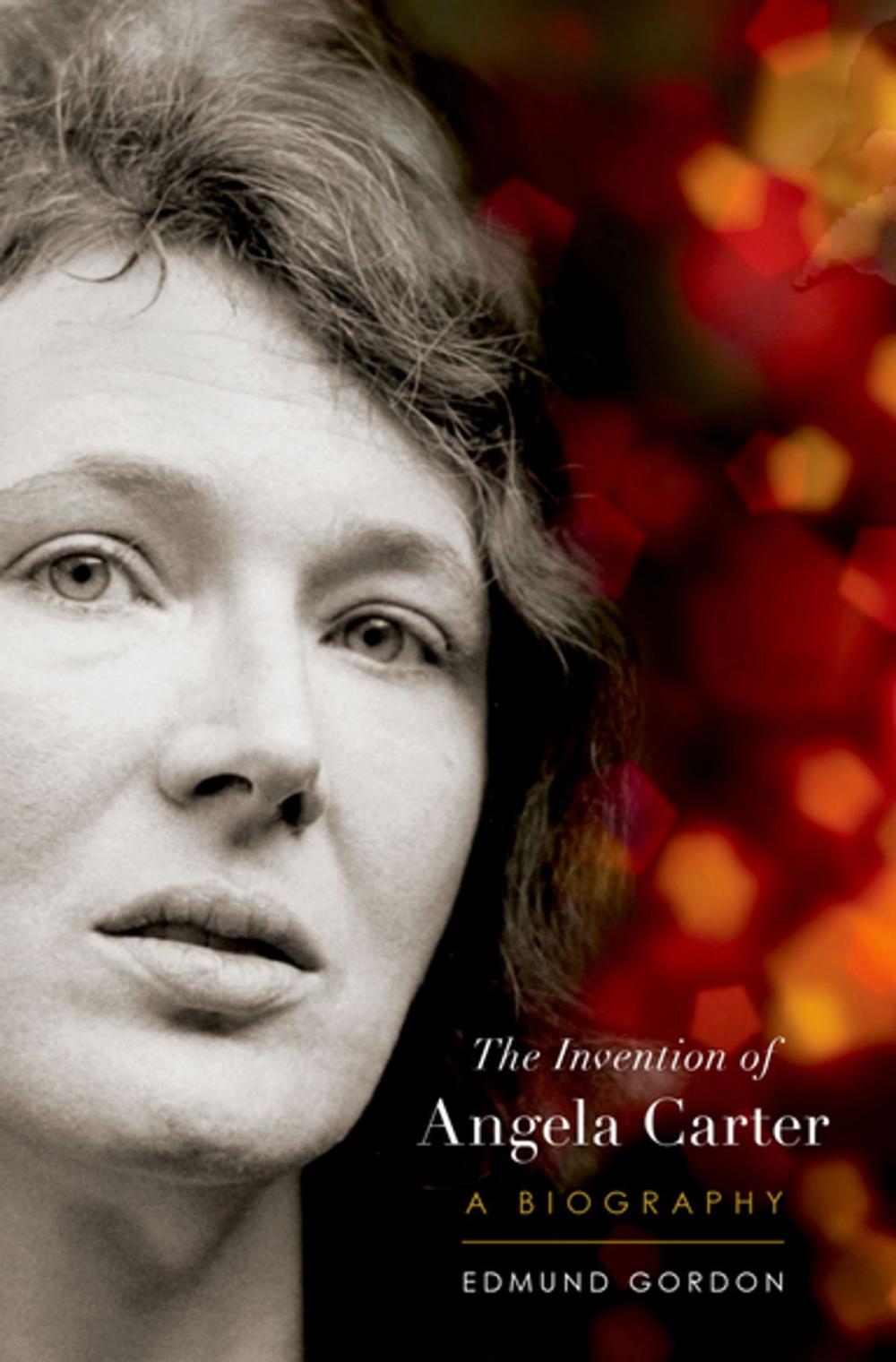 Big bigCover of The Invention of Angela Carter