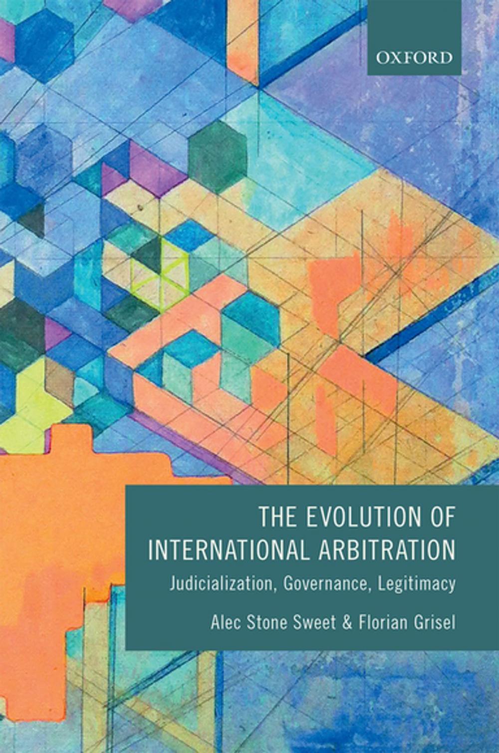 Big bigCover of The Evolution of International Arbitration