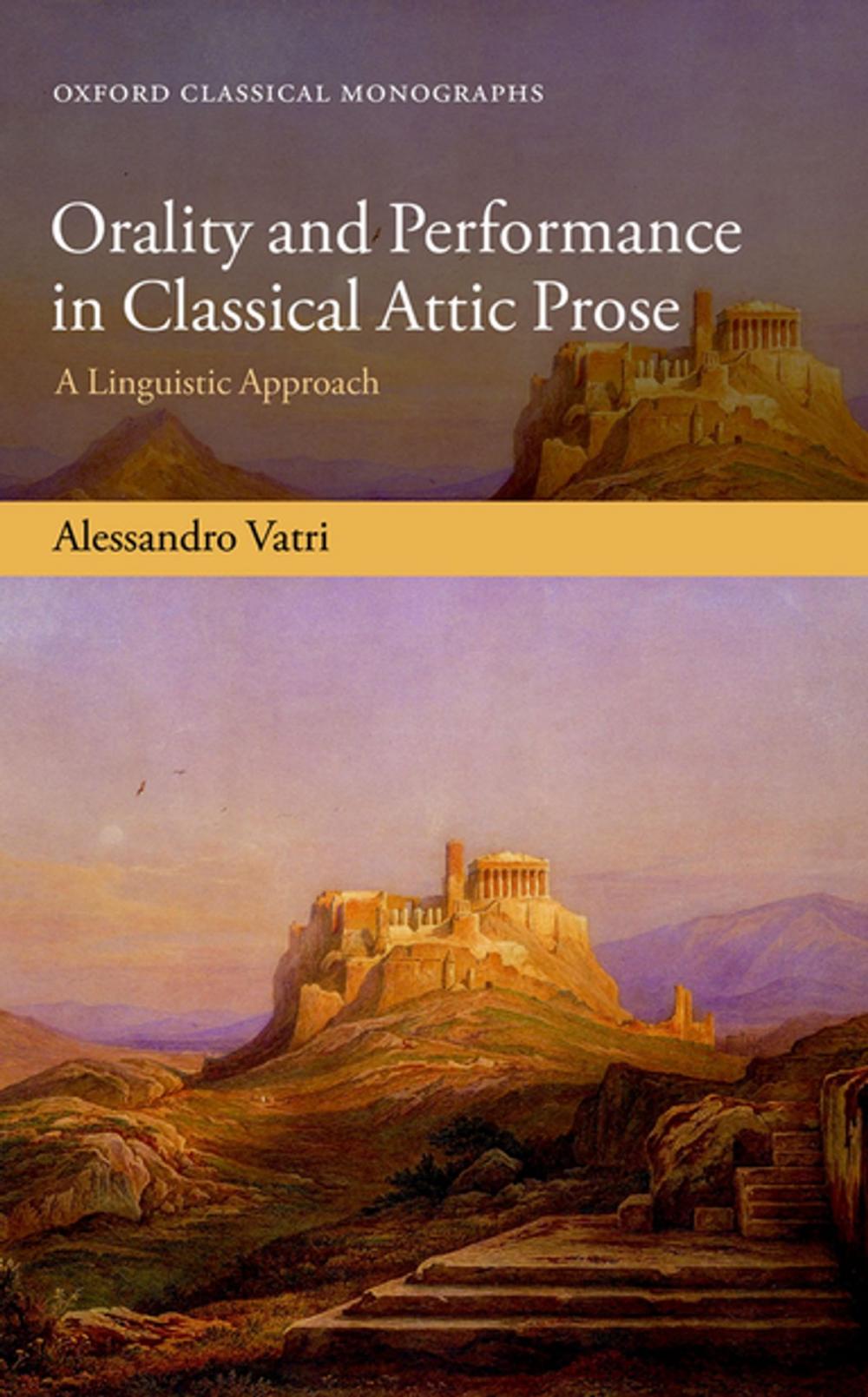 Big bigCover of Orality and Performance in Classical Attic Prose