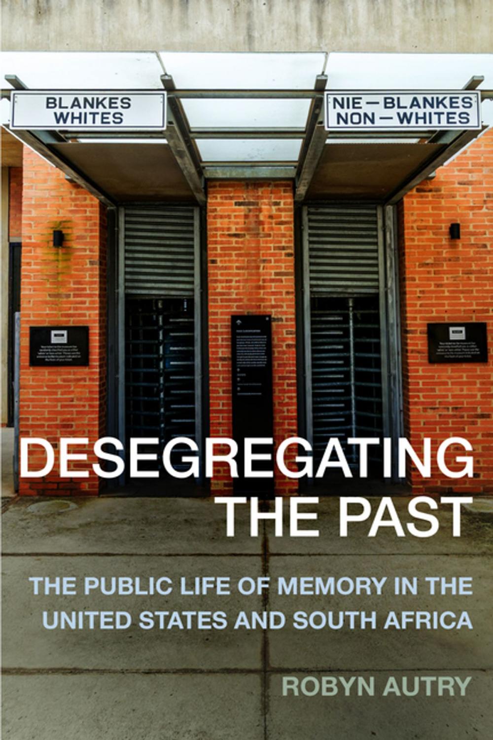 Big bigCover of Desegregating the Past