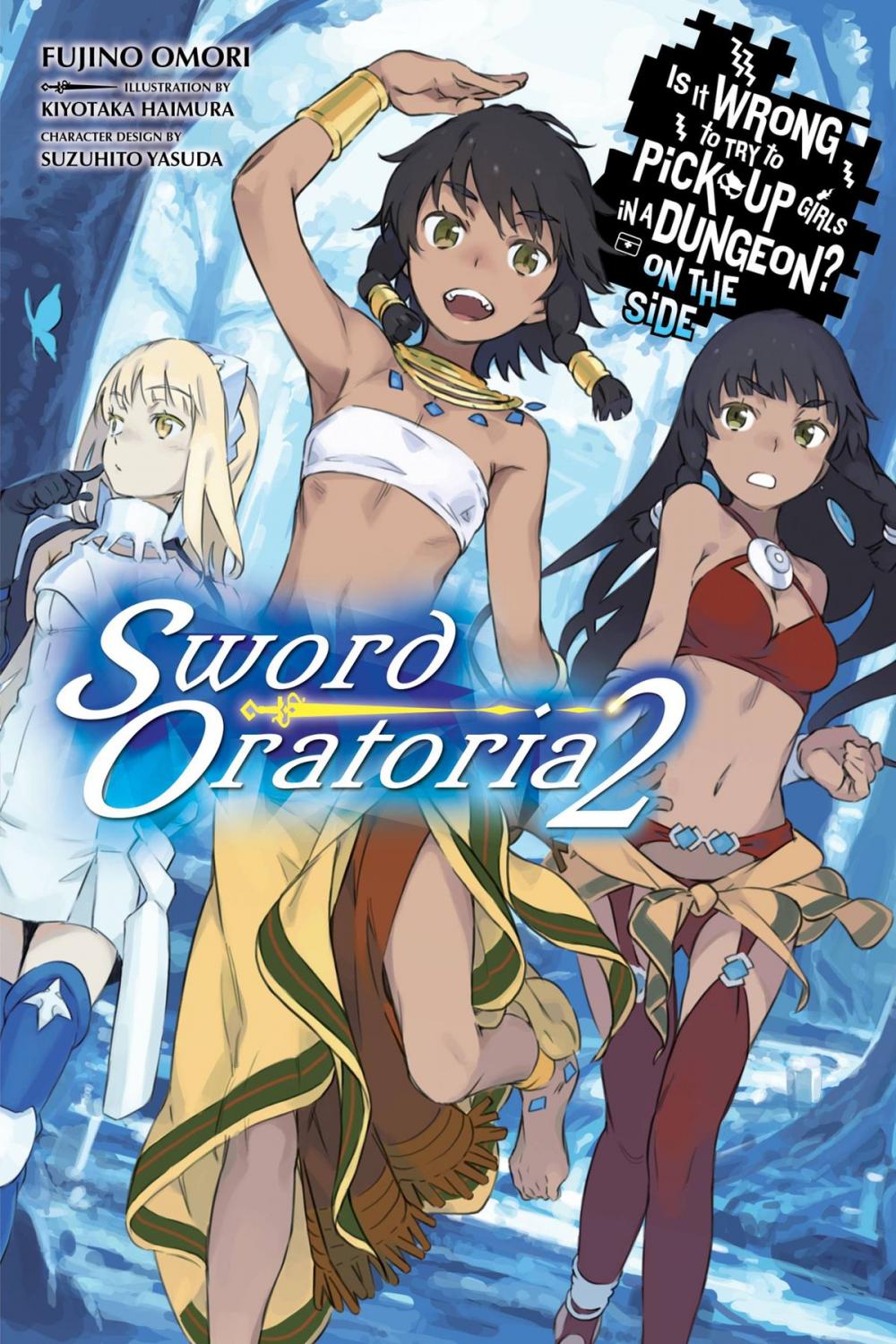 Big bigCover of Is It Wrong to Try to Pick Up Girls in a Dungeon? On the Side: Sword Oratoria, Vol. 2 (light novel)