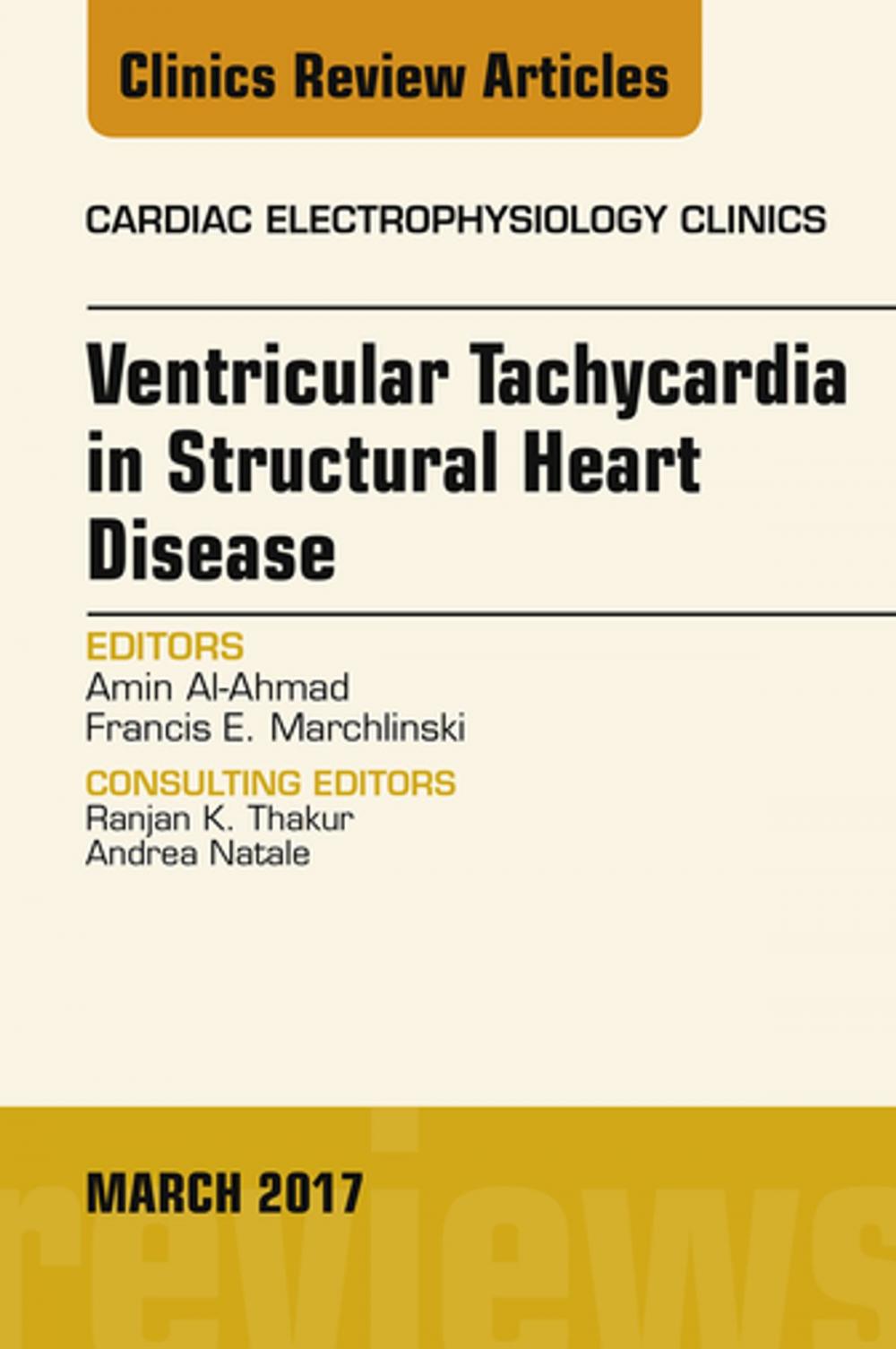 Big bigCover of Ventricular Tachycardia in Structural Heart Disease, An Issue of Cardiac Electrophysiology Clinics, E-Book