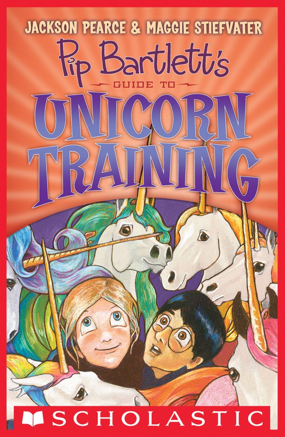 Big bigCover of Pip Bartlett's Guide to Unicorn Training (Pip Bartlett #2)