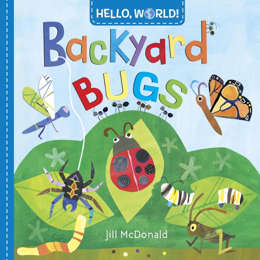 Big bigCover of Hello, World! Backyard Bugs