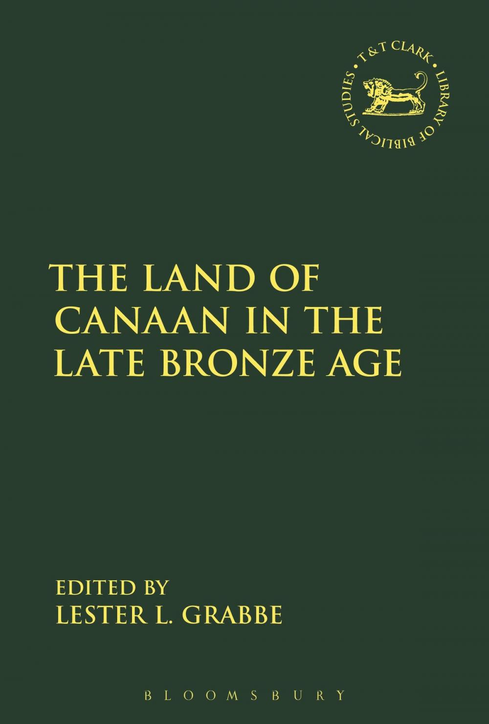 Big bigCover of The Land of Canaan in the Late Bronze Age