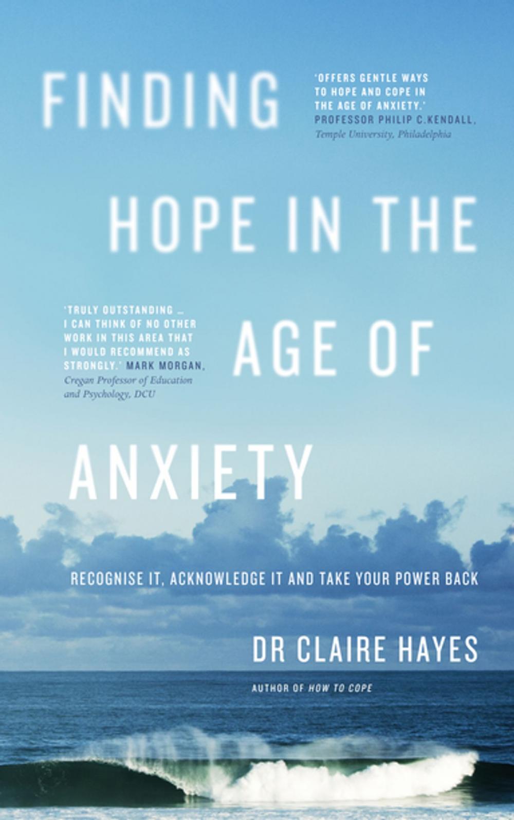 Big bigCover of Finding Hope in the Age of Anxiety