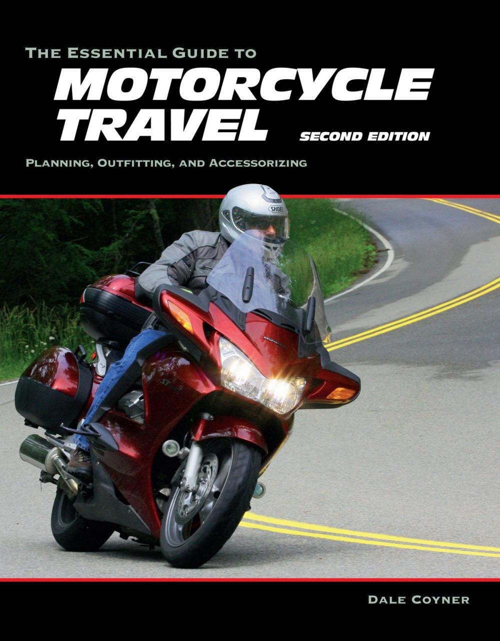 Big bigCover of The Essential Guide to Motorcycle Travel, 2nd Edition