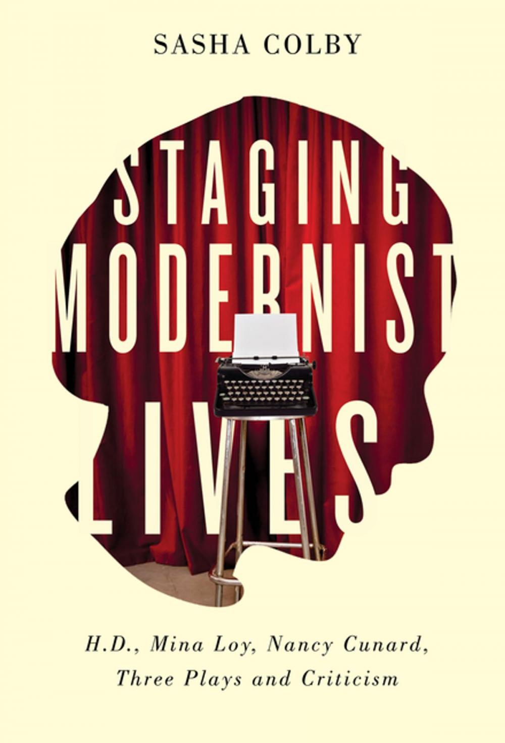 Big bigCover of Staging Modernist Lives