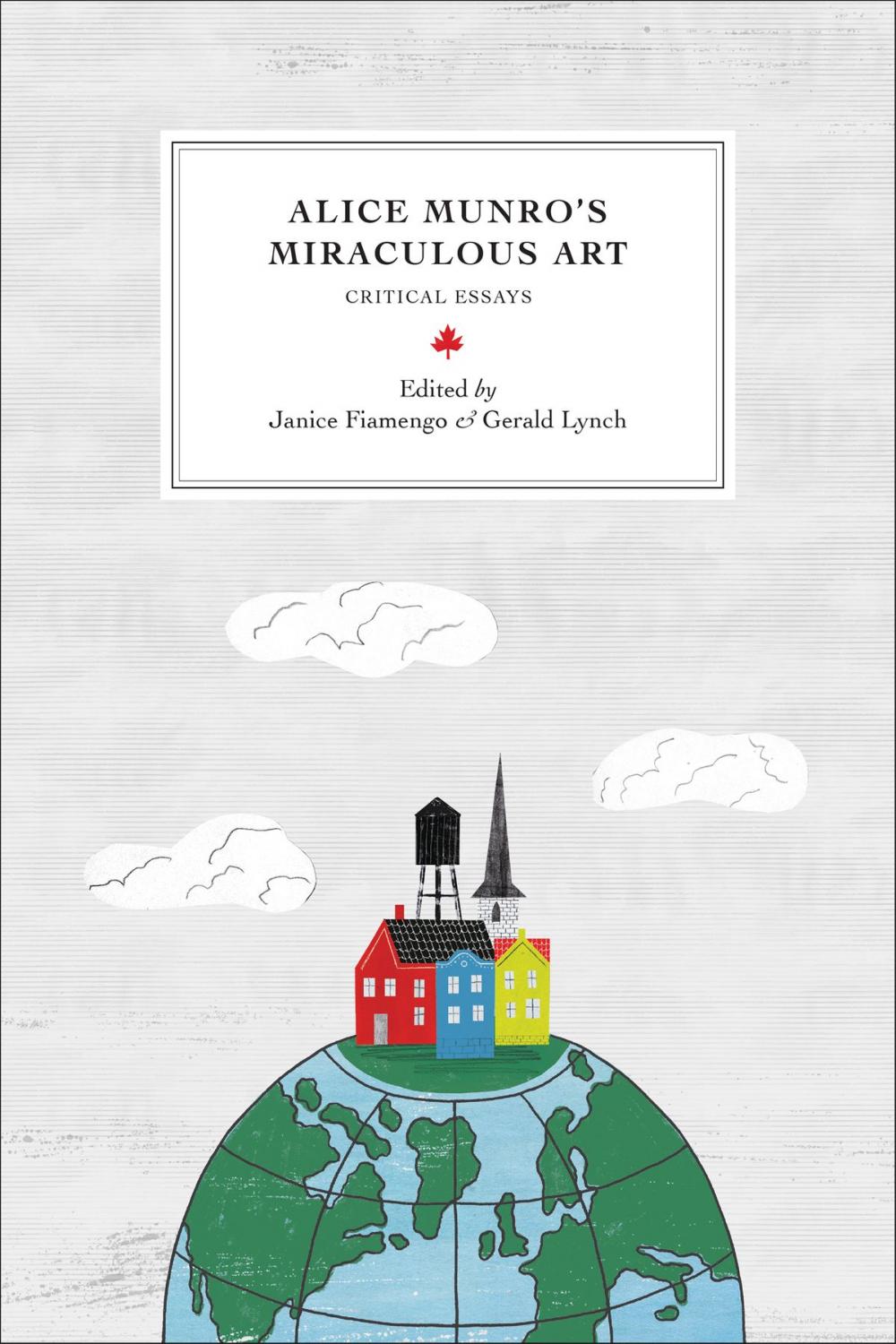 Big bigCover of Alice Munro’s Miraculous Art