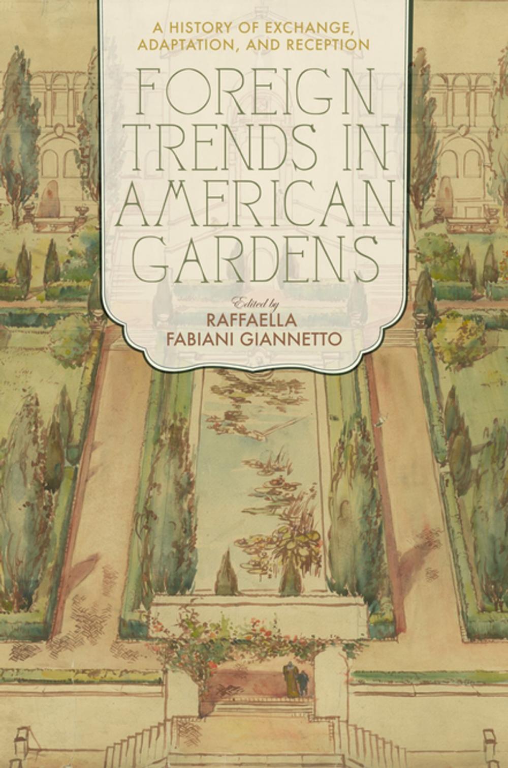 Big bigCover of Foreign Trends in American Gardens