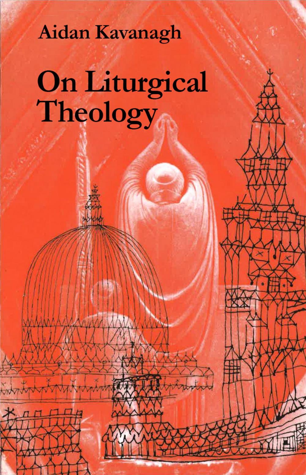 Big bigCover of On Liturgical Theology