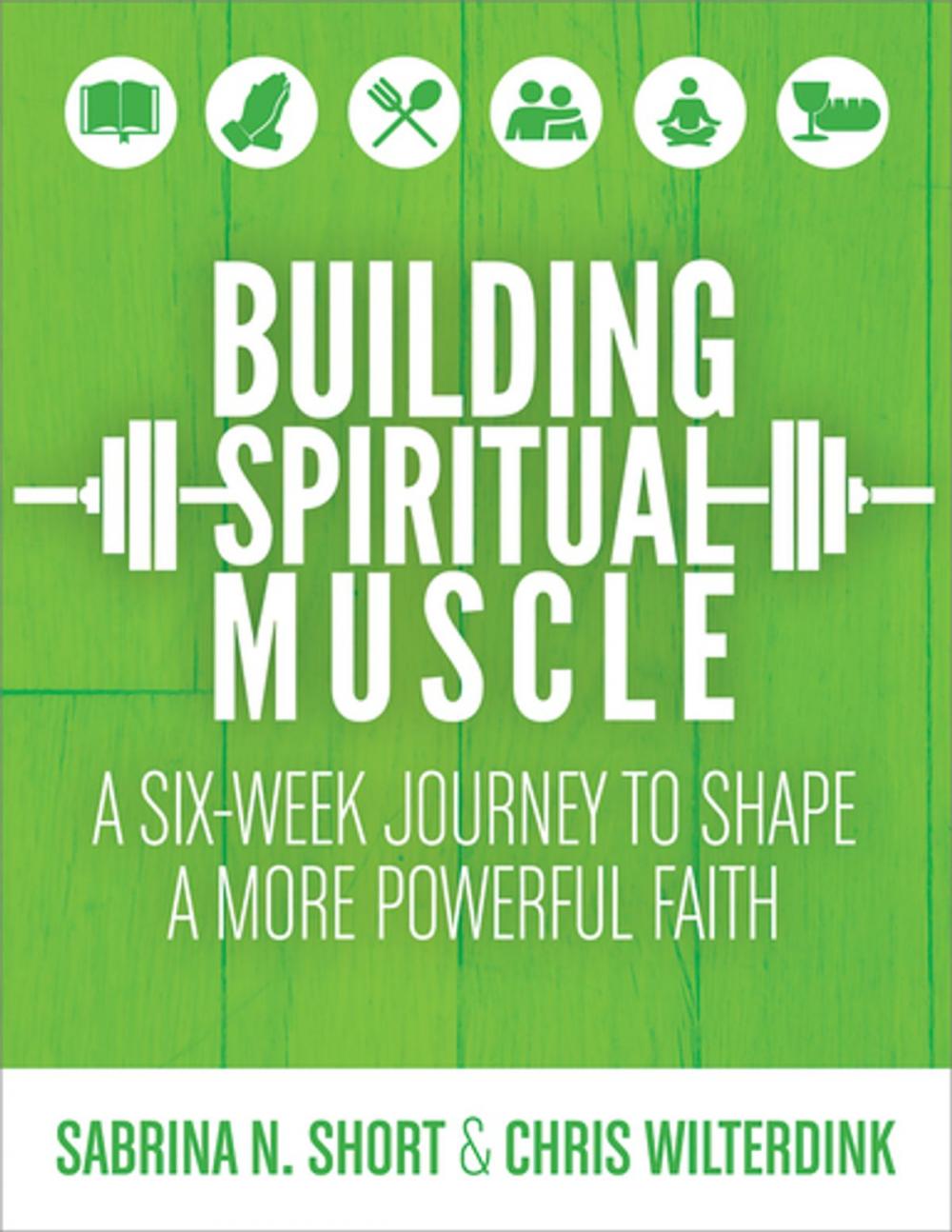 Big bigCover of Building Spiritual Muscle