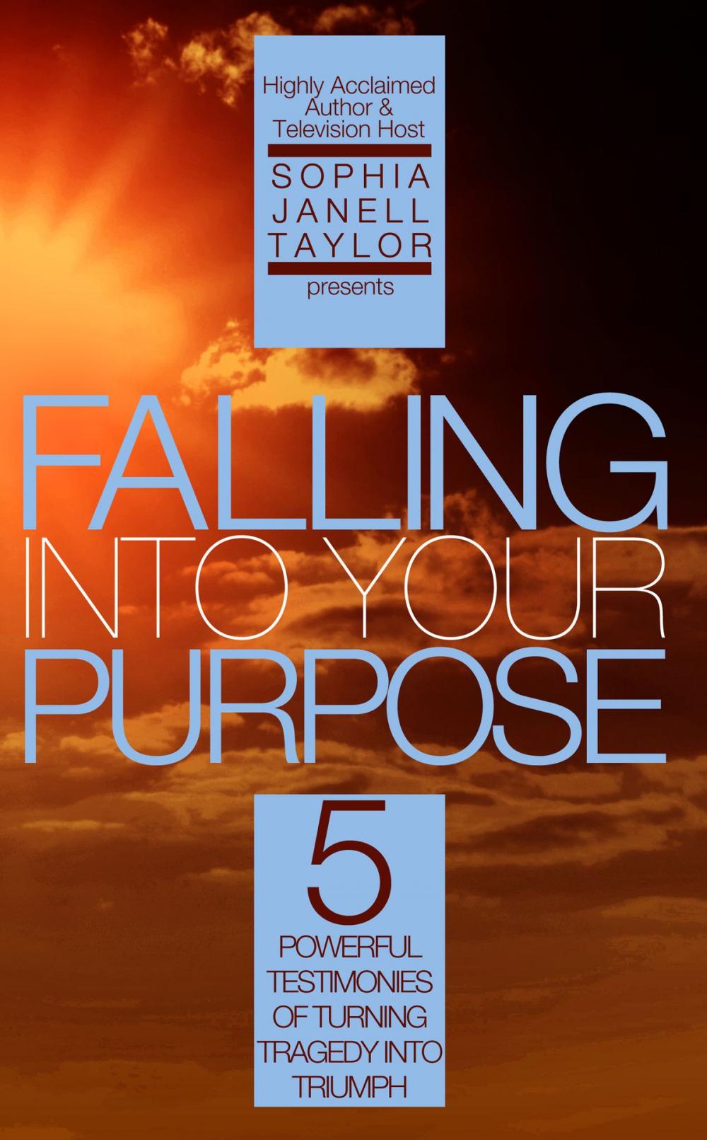 Big bigCover of Falling Into Your Purpose