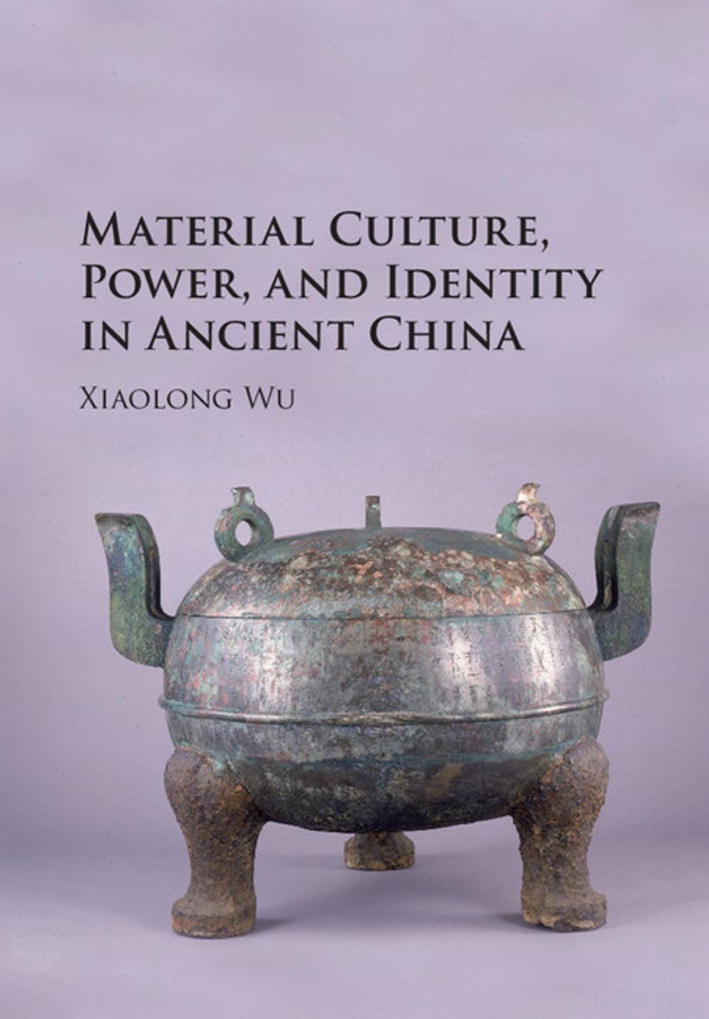 Big bigCover of Material Culture, Power, and Identity in Ancient China