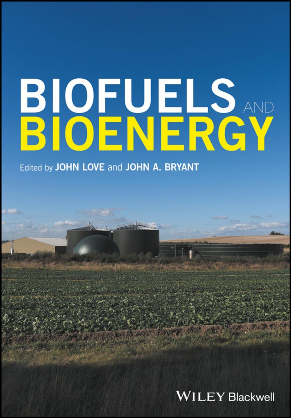 Big bigCover of Biofuels and Bioenergy