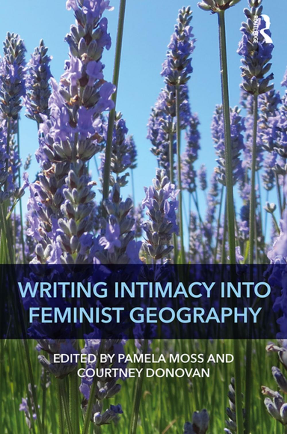 Big bigCover of Writing Intimacy into Feminist Geography