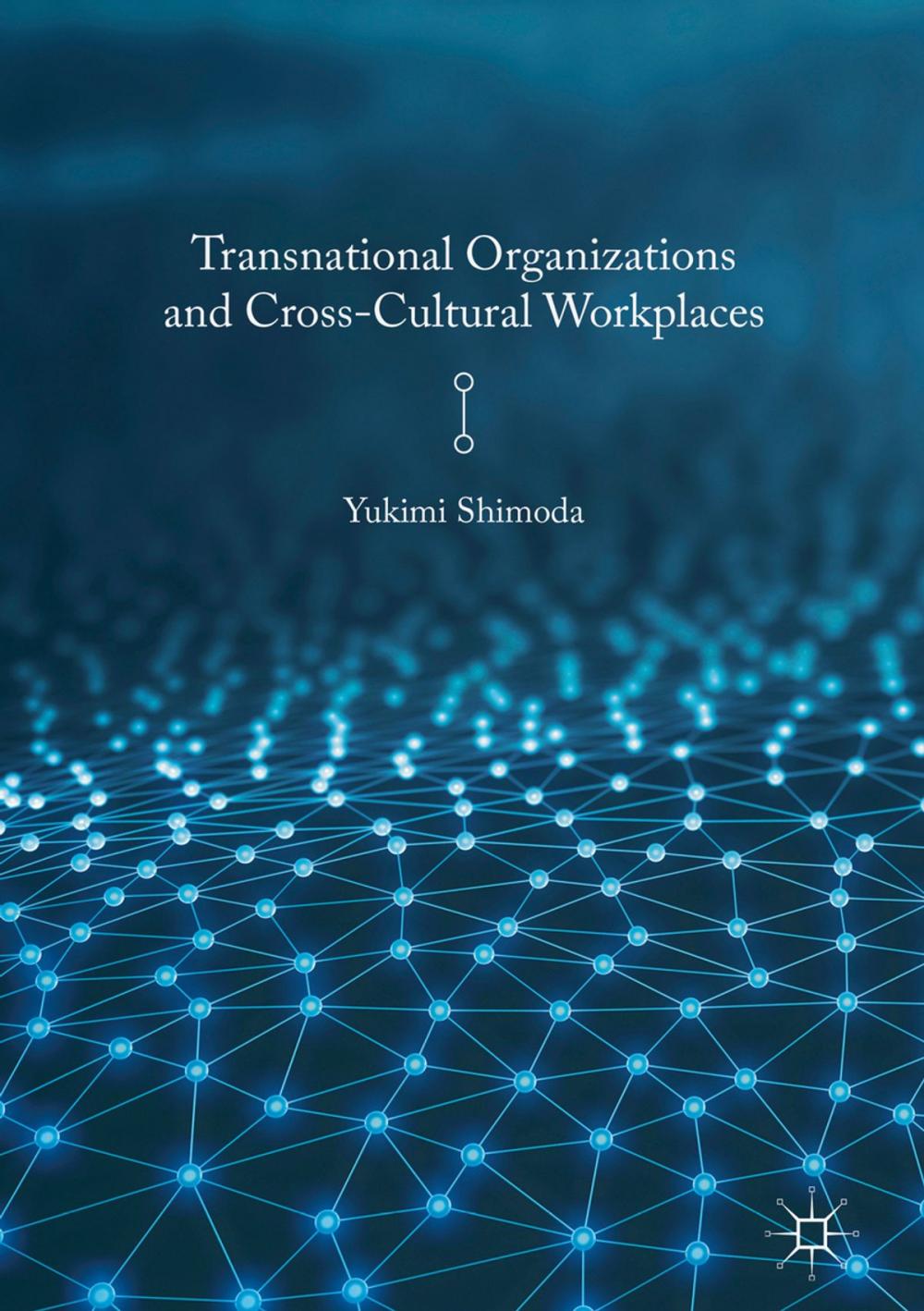 Big bigCover of Transnational Organizations and Cross-Cultural Workplaces