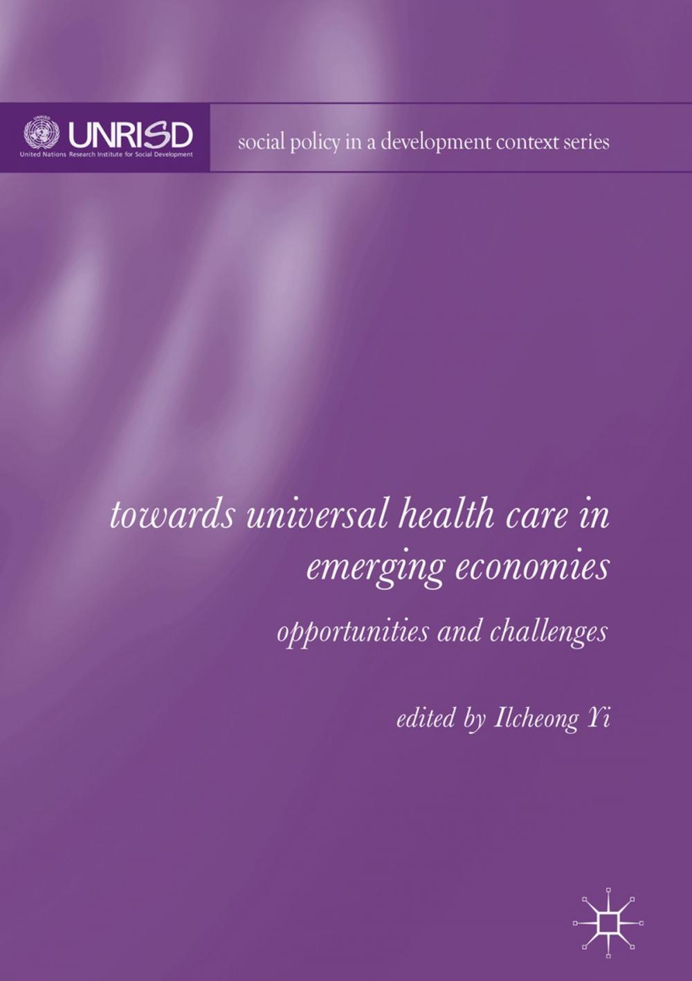 Big bigCover of Towards Universal Health Care in Emerging Economies